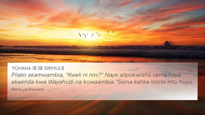 Yohana 18:38 SWHULB Bible Verse Image