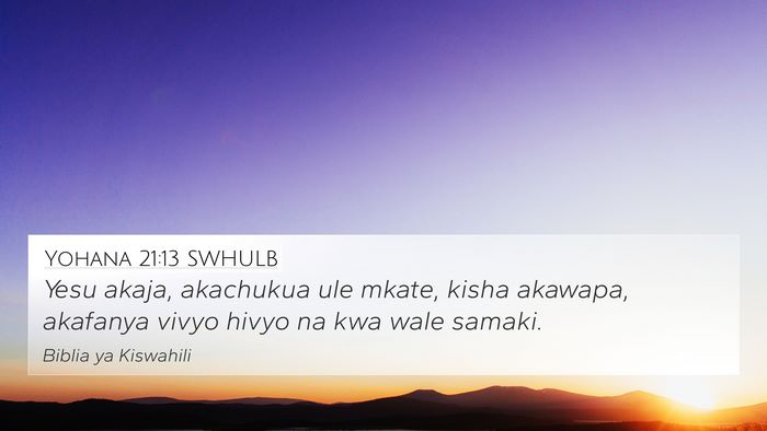 Yohana 21:13 SWHULB Bible Verse Image