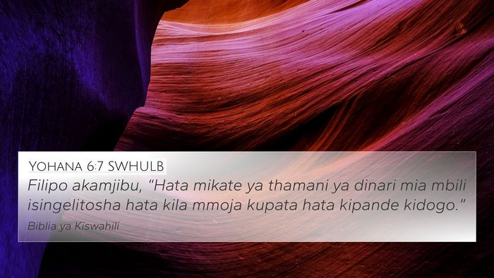 Yohana 6:7 SWHULB Bible Verse Image
