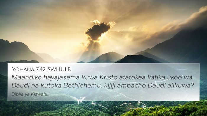 Yohana 7:42 SWHULB Bible Verse Image