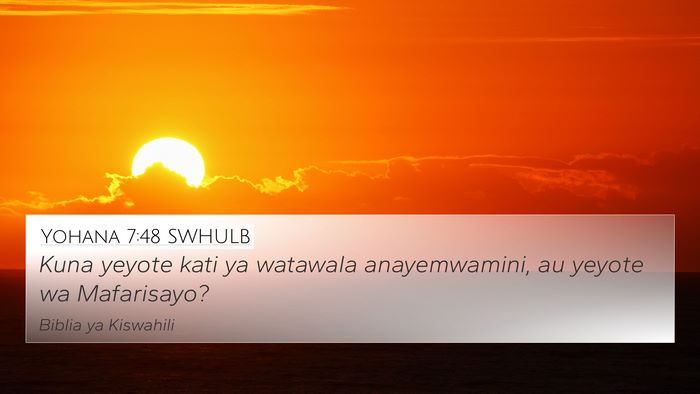 Yohana 7:48 SWHULB Bible Verse Image