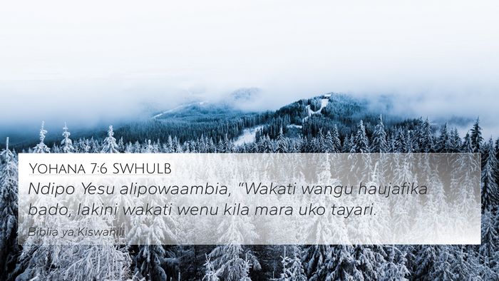 Yohana 7:6 SWHULB Bible Verse Image