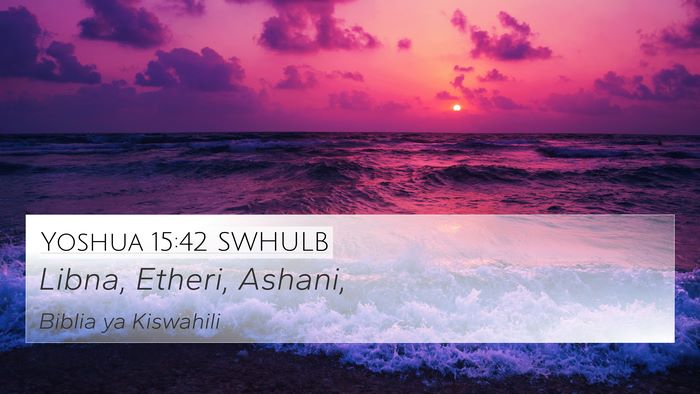 Yoshua 15:42 SWHULB Bible Verse Image