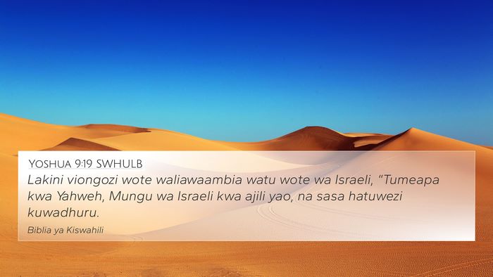 Yoshua 9:19 SWHULB 4K Wallpaper - Lakini viongozi wote waliawaambia watu wote wa - 4K Wallpaper Bible Verse