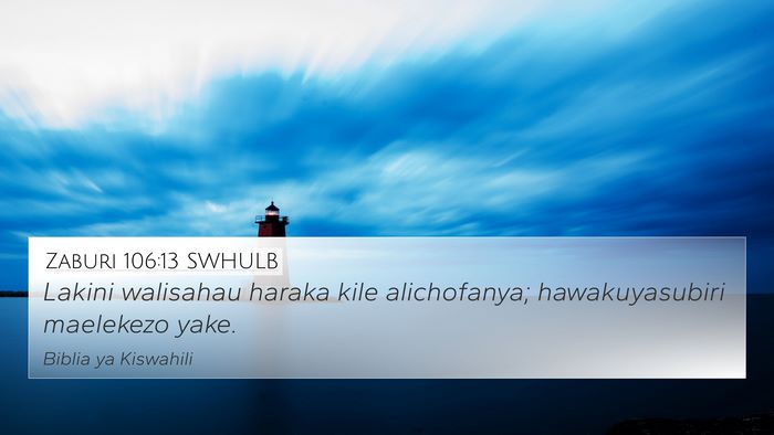 Zaburi 106:13 SWHULB Bible Verse Image