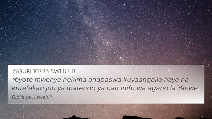 Zaburi 107:43 SWHULB Bible Verse Image