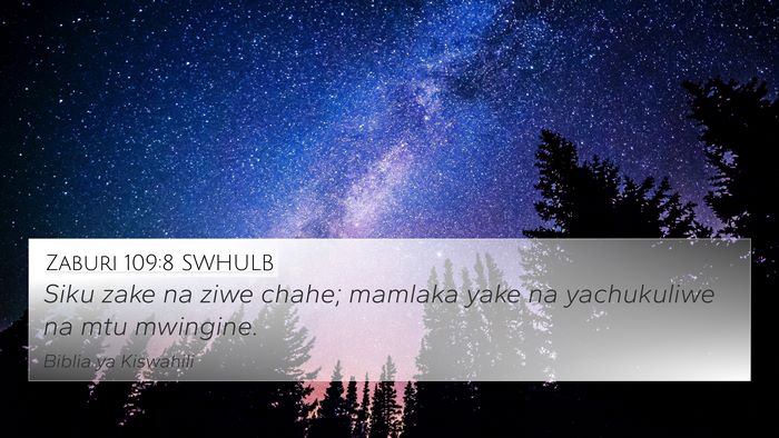 Zaburi 109:8 SWHULB 4K Wallpaper - Siku zake na ziwe chahe; mamlaka yake na - 4K Wallpaper Bible Verse