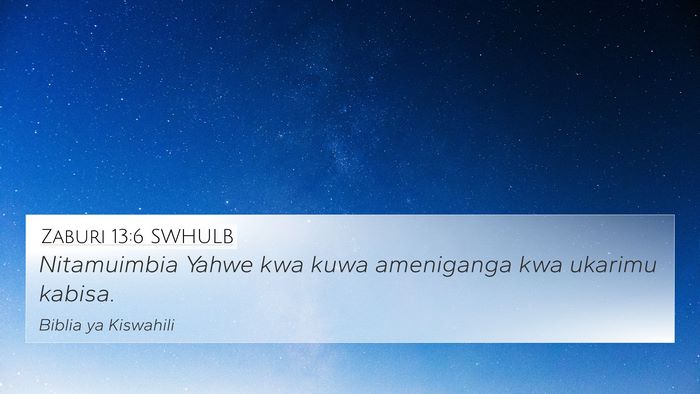 Zaburi 13:6 SWHULB Bible Verse Image