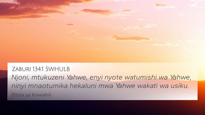 Zaburi 134:1 SWHULB Bible Verse Image