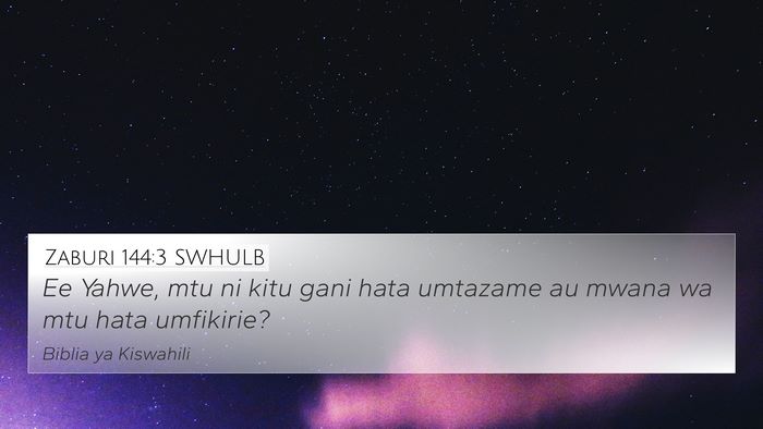Zaburi 144:3 SWHULB Bible Verse Image