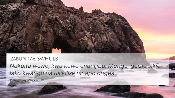 Zaburi 17:6 SWHULB Bible Verse Image