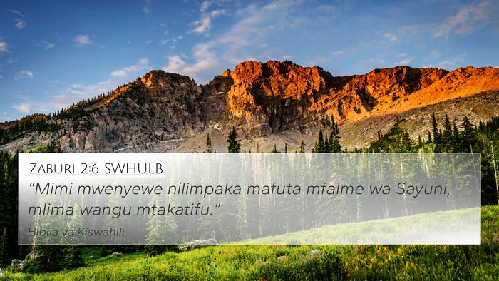Zaburi 2:6 SWHULB Bible Verse Image