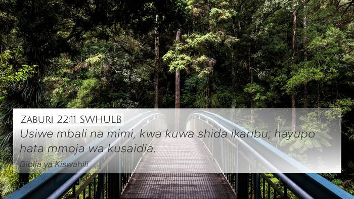 Zaburi 22:11 SWHULB Bible Verse Image