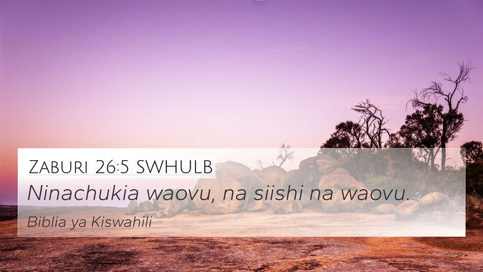 Zaburi 26:5 SWHULB Bible Verse Image
