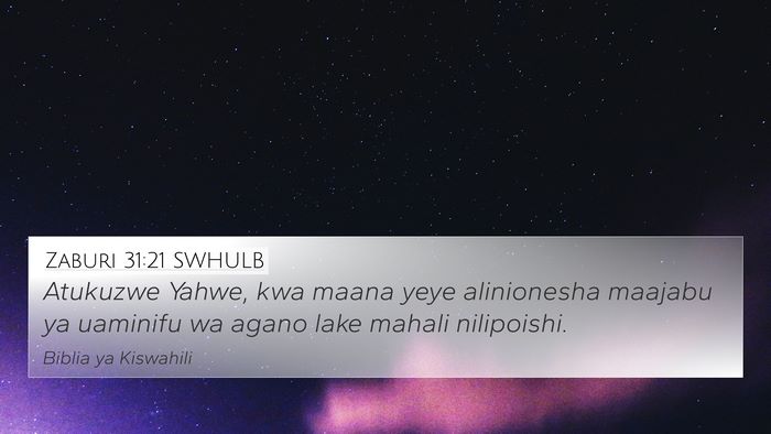 Zaburi 31:21 SWHULB Bible Verse Image