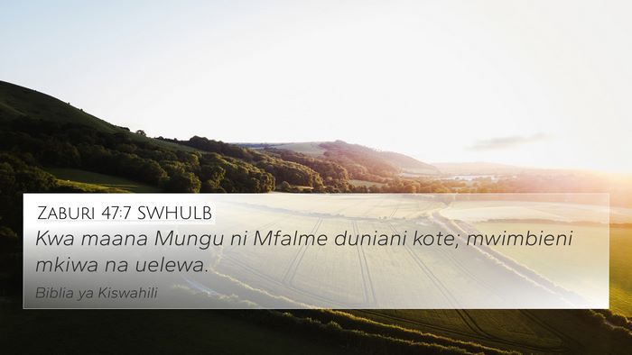Zaburi 47:7 SWHULB Bible Verse Image