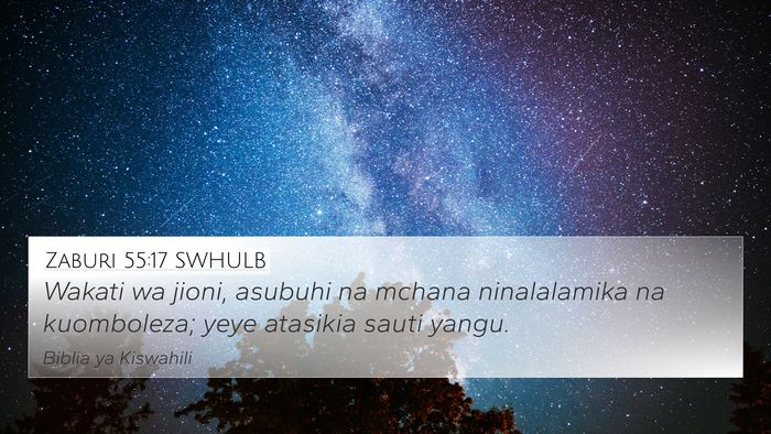 Zaburi 55:17 SWHULB Bible Verse Image