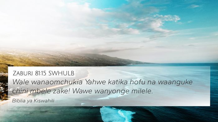 Zaburi 81:15 SWHULB Bible Verse Image