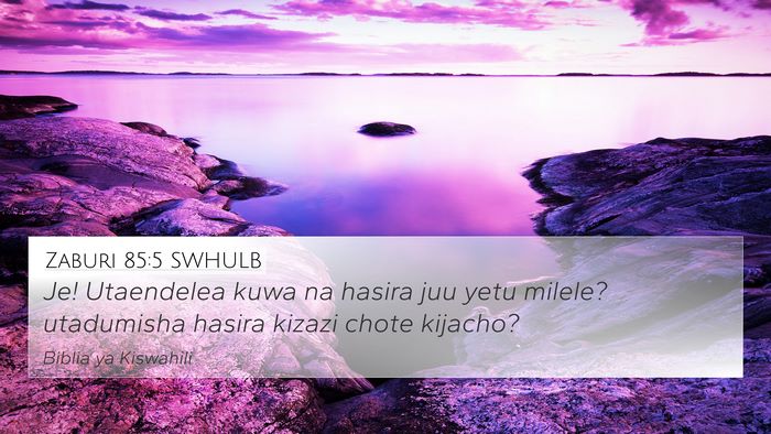 Zaburi 85:5 SWHULB Bible Verse Image