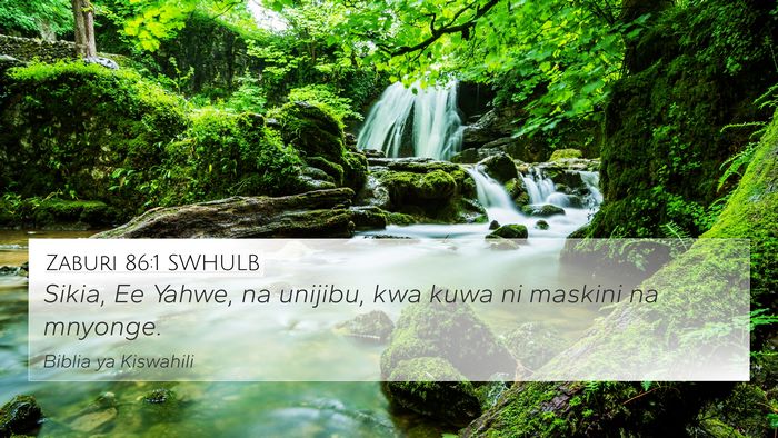 Zaburi 86:1 SWHULB 4K Wallpaper - Sikia, Ee Yahwe, na unijibu, kwa kuwa ni maskini - 4K Wallpaper Bible Verse