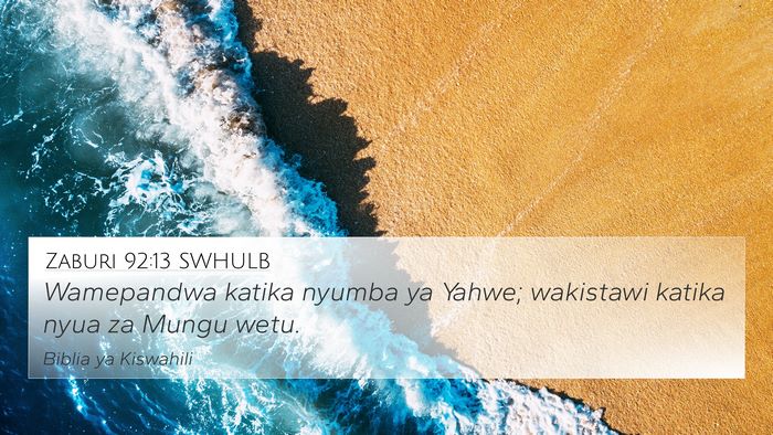 Zaburi 92:13 SWHULB Bible Verse Image