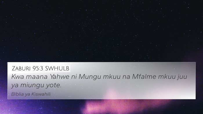 Zaburi 95:3 SWHULB Bible Verse Image