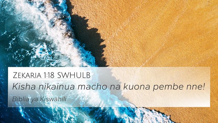 Zekaria 1:18 SWHULB Bible Verse Image