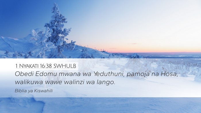 1 Nyakati 16:38 SWHULB Bible Verse Image