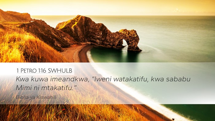 1 Petro 1:16 SWHULB Desktop Wallpaper - Kwa kuwa imeandkwa, “Iweni watakatifu, kwa - Desktop Bible Verse Wallpaper