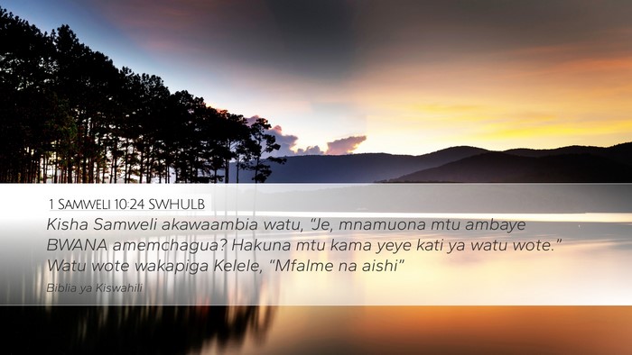 1 Samweli 10:24 SWHULB Bible Verse Image
