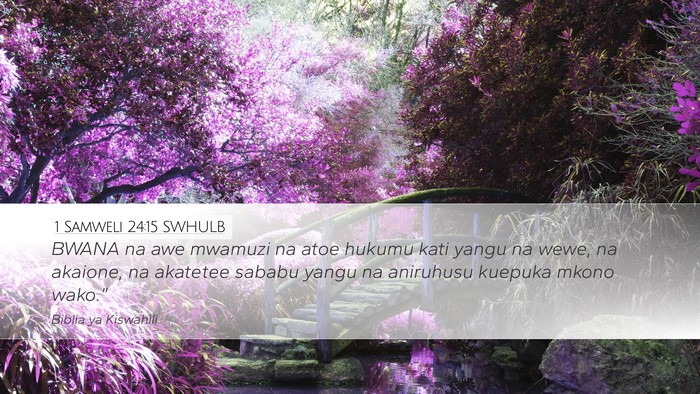 1 Samweli 24:15 SWHULB Bible Verse Image