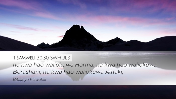 1 Samweli 30:30 SWHULB Desktop Wallpaper - na kwa hao waliokuwa Horma, na kwa hao waliokuwa - Desktop Bible Verse Wallpaper
