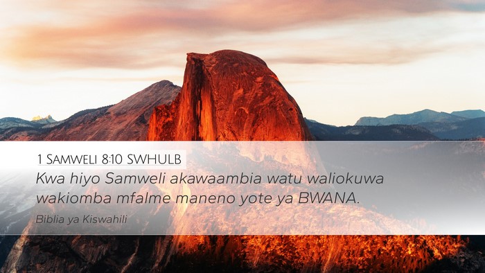 1 Samweli 8:10 SWHULB Desktop Wallpaper - Kwa hiyo Samweli akawaambia watu waliokuwa - Desktop Bible Verse Wallpaper