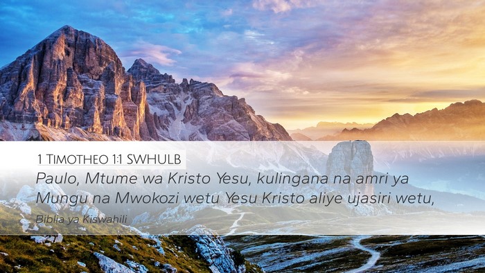1 Timotheo 1:1 SWHULB Desktop Wallpaper - Paulo, Mtume wa Kristo Yesu, kulingana na amri ya - Desktop Bible Verse Wallpaper