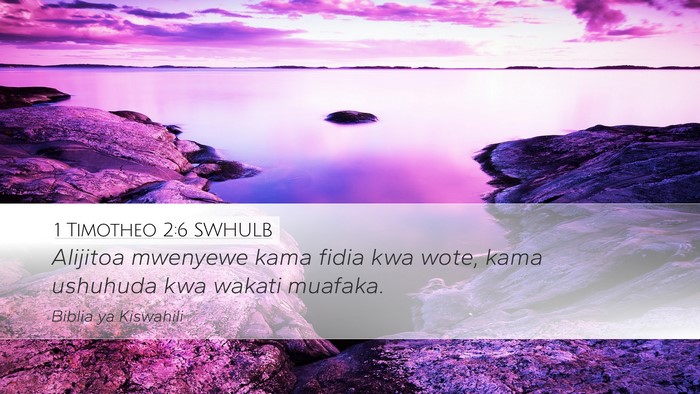 1 Timotheo 2:6 SWHULB Bible Verse Image