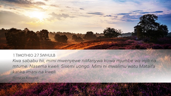 1 Timotheo 2:7 SWHULB Bible Verse Image