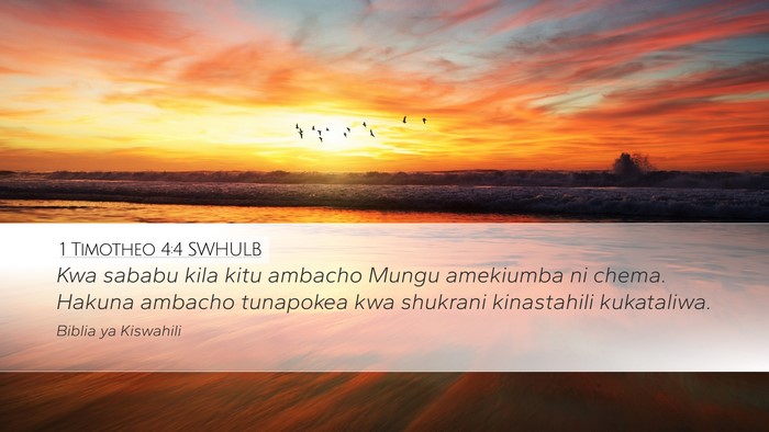 1 Timotheo 4:4 SWHULB Bible Verse Image