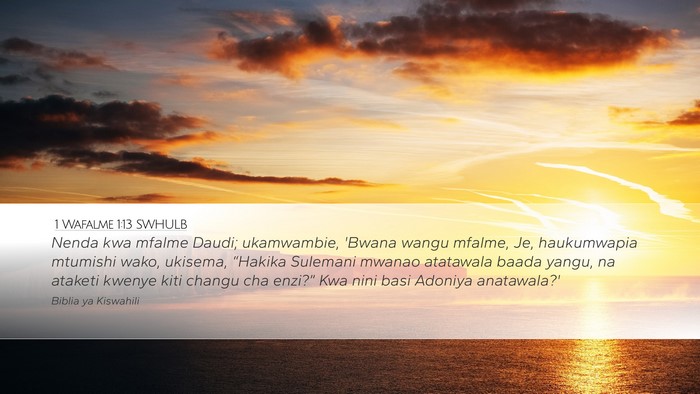 1 Wafalme 1:13 SWHULB Bible Verse Image