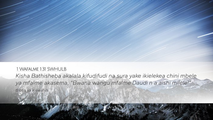 1 Wafalme 1:31 SWHULB Bible Verse Image