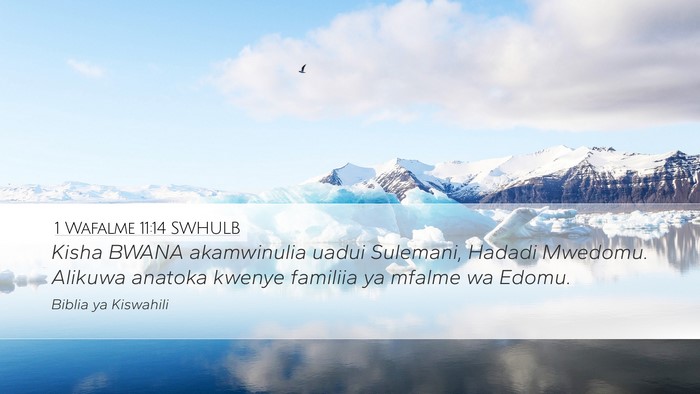1 Wafalme 11:14 SWHULB Bible Verse Image