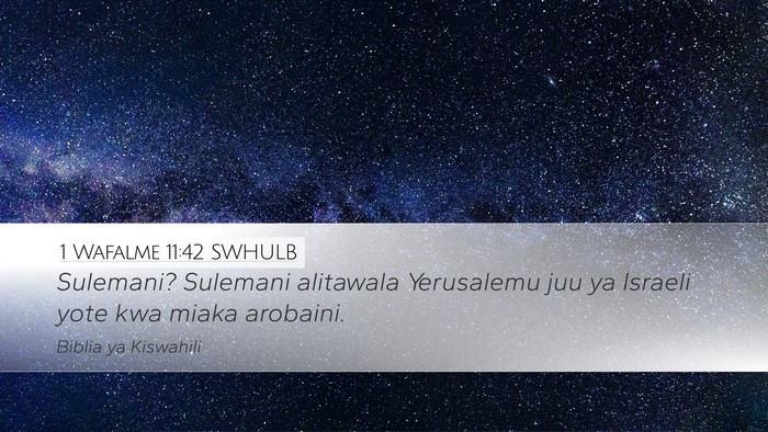 1 Wafalme 11:42 SWHULB Bible Verse Image