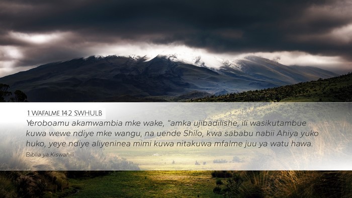 1 Wafalme 14:2 SWHULB Bible Verse Image