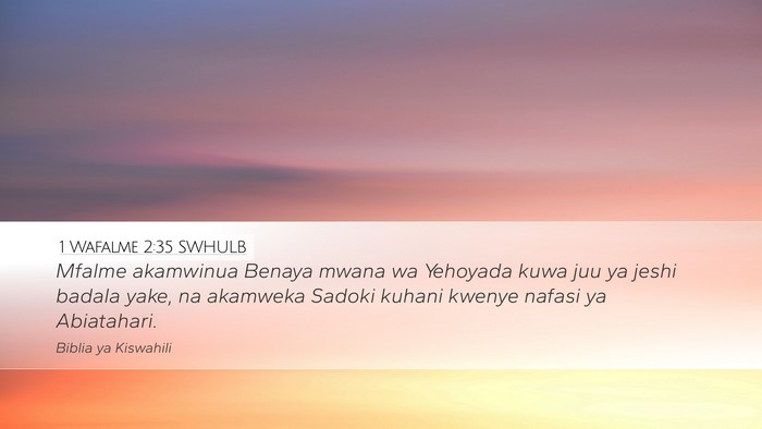 1 Wafalme 2:35 SWHULB Bible Verse Image