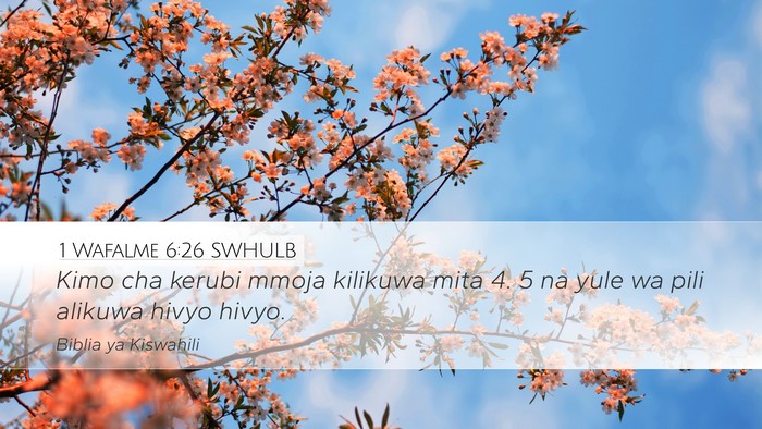 1 Wafalme 6:26 SWHULB Desktop Wallpaper - Kimo cha kerubi mmoja kilikuwa mita 4. 5 na yule - Desktop Bible Verse Wallpaper
