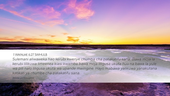 1 Wafalme 6:27 SWHULB Desktop Wallpaper - Sulemani aliwaweka hao kerubi kwenye chumba cha - Desktop Bible Verse Wallpaper