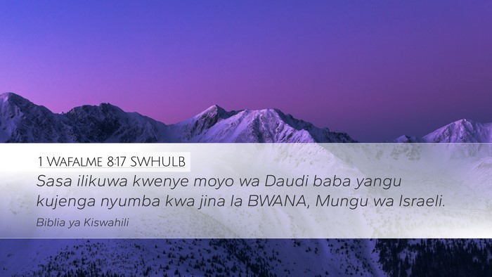 1 Wafalme 8:17 SWHULB Bible Verse Image