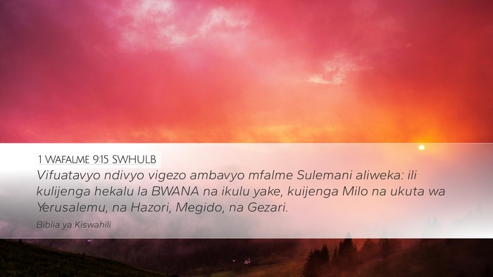 1 Wafalme 9:15 SWHULB Bible Verse Image