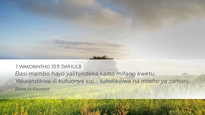 1 Wakorintho 10:11 SWHULB Bible Verse Image