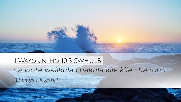 1 Wakorintho 10:3 SWHULB Bible Verse Image