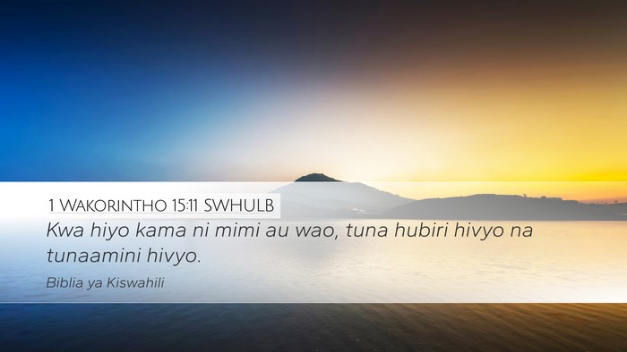 1 Wakorintho 15:11 SWHULB Bible Verse Image